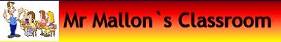 Mr Mallon`s Clasroom